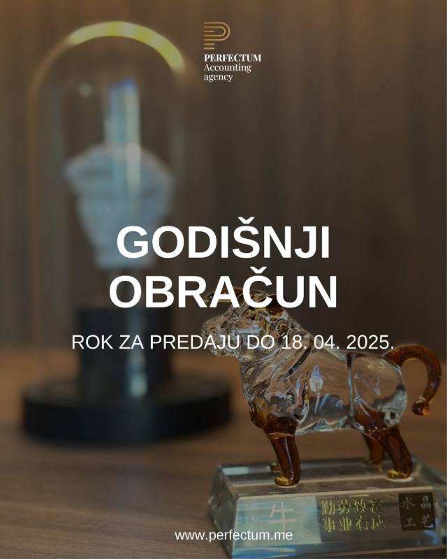 Godišnji obračun - rok za predaju do 18. 04. 2025.